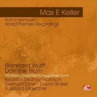 Keller: Kammermusik-Világpremier Felvételek