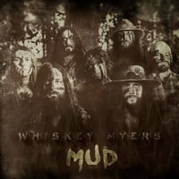 Whisky Myers - Mud-CD