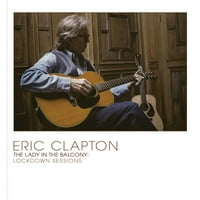 Eric Clapton - a hölgy az erkélyen: Lockdown ülések-CD