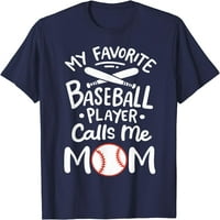 Baseball a kedvenc Baseball játékos hív Anya póló